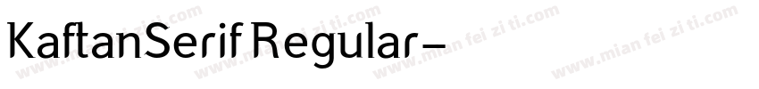 KaftanSerif Regular字体转换